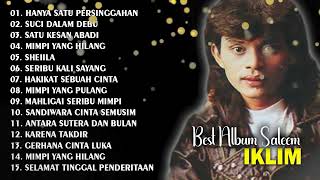 FULL ALBUM SALEEM IKLIM  HANYA SATU PERSINGGAHAN  SUCI DALAM DEBU  BEST IKLIM FULL ALBUM [upl. by Ardekan]