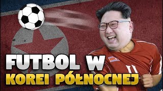 Jak wygląda piłka nożna w KOREI PÓŁNOCNEJ [upl. by Ecneralc52]