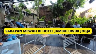 Rekomendasi hotel dekat malioboro review jambuluwuk jogja menu sarapan mewah jambuluwuk yogyakarta [upl. by Ajroj299]