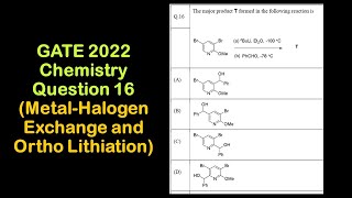 Ortho Lithiation  Metal Halogen Exchange  Alkyl Lithium RLi  GATE 2022 Chemistry  Question 16 [upl. by Kester]