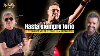 ¡Hasta siempre Iorio El sentido homenaje de Beto Casella y Martín Ciccioli [upl. by Pump]