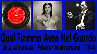 Qual Fiamma Avea Nel Guardo  Licia Albanese  Frieder Weissmann  1948 [upl. by Gronseth498]