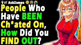 People Who Have BEEN Chated On How Did You FIND OUT [upl. by Iroc]