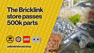 The Bricklink Store Passes 500k Parts  LEGO Bricklink Vlog 60 [upl. by Emiolhs]