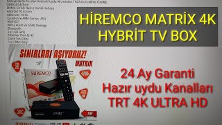 TÜRKİYENİN EN İYİ ANDROID10 4K UYDU ALICISI  HIREMCO MATRIX  464GB  TKGS  L1 LİSANS NE ARARSAN [upl. by Nesyaj]