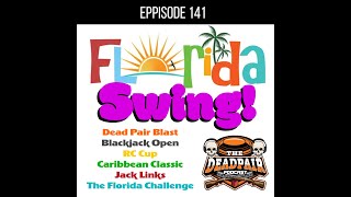 EPS 141 The Florida Swing Preview [upl. by Jari]