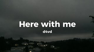 D4vd  Here with me Lyrics [upl. by Namwen]