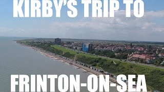 Kirbys Trip to Frinton on Sea [upl. by Reteid]