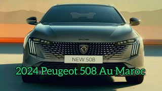 Nouveau 2024 Peugeot 508 Au Maroc  Extérieur Intérieur Drive [upl. by Annailuj]