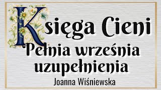 Pełnia września i uzupełnienia w Księdze Cieni [upl. by Almita]