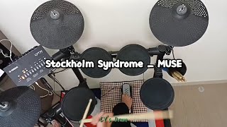 Stockholm Syndrome  MUSE Drum Cover [upl. by Ycrep759]