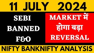 NIFTY PREDICTION FOR TOMORROW amp BANKNIFTY ANALYSIS FOR 11 JULY 2024  MARKET ANALYSIS FOR TOMORROW [upl. by Aihsenrad]