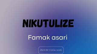 famak asari NIKUTULIZE0FFICIAL AUDIO [upl. by Nyliahs]