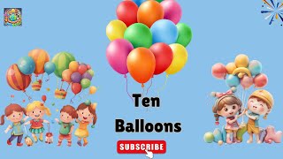 Balloons 110 Counting  Nursery Rhymes For Kids  Count Balloons  Best Kid Songs [upl. by Vittoria]