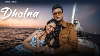 Dholna Official Music Video Samarth Swarup Mannat Singh  From the EP SAMA  TSeries [upl. by Ateloiv109]