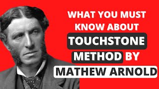 Touchstone Method By Mathew Arnold [upl. by Odlauso]