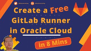 Create a Free GitLab Runner in Oracle Cloud  GitLab CICD Pipeline Tutorial [upl. by Infeld655]