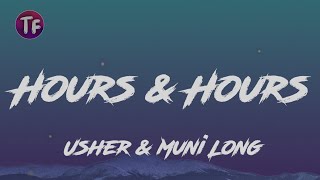 Usher amp Muni Long  Hours amp Hours Remix LyricsLetra [upl. by Berkie436]