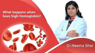 What Happens When Have High Hemoglobin  Hematologist in India  Dr Neema Bhat [upl. by Angell]