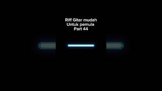 Riff gitar pemula part 46 [upl. by Denver]