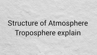 Ecosystem and atmosphere  troposphere  layer of Earth  full detail and explain geology [upl. by Hedve]