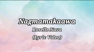 Nagmamakaawa  Roselle Nava Lyric Video [upl. by Amilah]