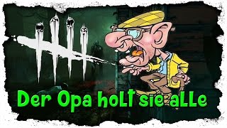 Der Opa Holt sie alle ♛ Dead By Daylight ♛ Lets Play Dead by Daylight 6 [upl. by Ilahtan131]