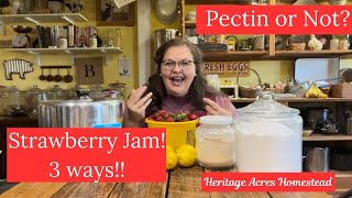 Strawberry Jam 3 ways Pectin low sugar pectin and no pectin [upl. by Ennove]