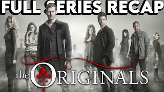 THE ORIGINALS Full Series Recap  Season 15 Ending Explained [upl. by Barling]