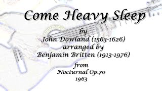 Come Heavy Sleep by Dowland arr by Britten [upl. by Eidas709]