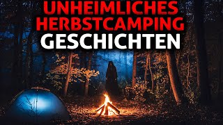 9 Wahre Gruselgeschichten vom Herbstcamping [upl. by Agbogla]