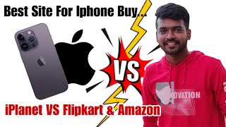 Apple Iplanet VS Online Store 💥 Flipkart amp Amazon 💯 Best way to Buy iPhone 🤝 best Offers for iphones [upl. by Lipski]