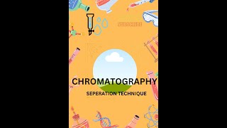 CHROMATOGRAPHY BIOPHYSICAL TECHNIQUE  SEPARATION AND IDENTIFICATION OF COMPONENTS  CHAPTER 2 [upl. by Otrebtuc682]