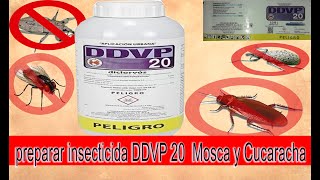 Como preparar insecticida para fumigar DDVP 20 dosificacion para un litro de agua moscas y cucaracha [upl. by Notnil635]