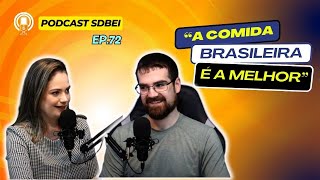 EP 72  Diferenças culturais entre Brasil e Estados Unidos [upl. by Agnizn]