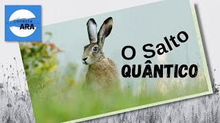 O salto quântico [upl. by Airalednac73]