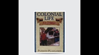 Colonial Life For Children Plimoth Plantation Full 1998 Schlessinger Media VHS [upl. by Adnilemre]