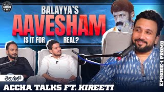 Balayyas Aavesham Is it For Real   FtKireeti Damaraju  Accha Talks With Abhilash amp Charan [upl. by Paten130]