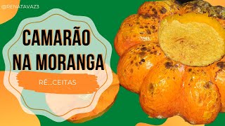 CAMARÃO NA MORANGA COM REQUEIJÃO CREMOSO  GOSTOSO E FÁCIL [upl. by Kcirded562]