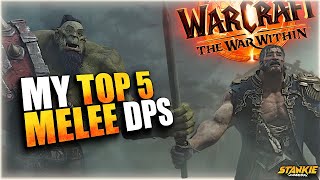 My Top 5 Melee DPS in The War Within  TWW BETA [upl. by Bascio]