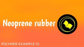 Neoprene rubber [upl. by Gittle]