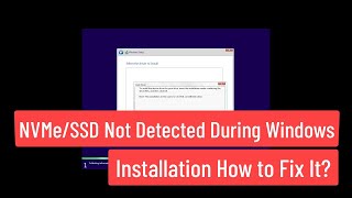 NVME  SSD Not Detected During Windows Installation How to Fix It [upl. by Ettenig]