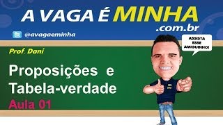 Raciocínio Lógico  Proposições e tabela verdade aula 01 [upl. by Agretha529]