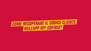 Come recuperare il codice cliente in My Cofidis [upl. by Oznohpla]