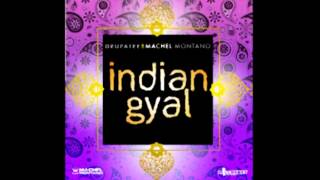 Drupatee amp Machel Montano  Indian Gyal [upl. by Egroj142]