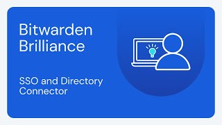 Bitwarden Brilliance SSO and Directory Connector [upl. by Quickel]