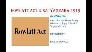 English Rowlatt Act amp Rowlatt Satyagraha 1919 by Gandhiji [upl. by Raphaela136]