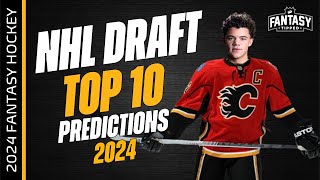 2024 NHL Draft  Predicting the TOP 10 Picks of the Draft  Fantasy Hockey [upl. by Teodor]