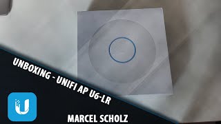 Unboxing Unifi AP U6LR  Marcel Scholz [upl. by Aizti]