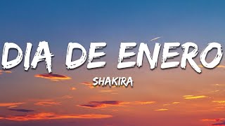 Shakira  Dia de Enero LetraLyrics [upl. by Brendin]